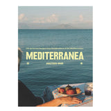Mediterranea: Life-perfected Recipes from Grandmothers of the Mediterranean
